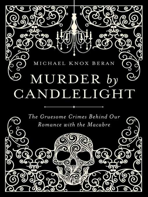 Title details for Murder by Candlelight by Michael Knox Beran - Available